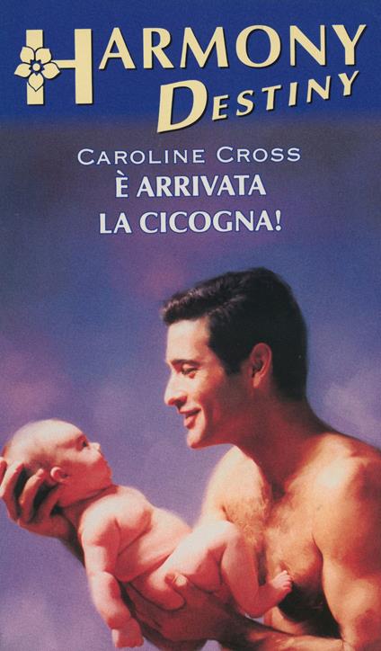 È arrivata la cicogna - Caroline Cross - ebook