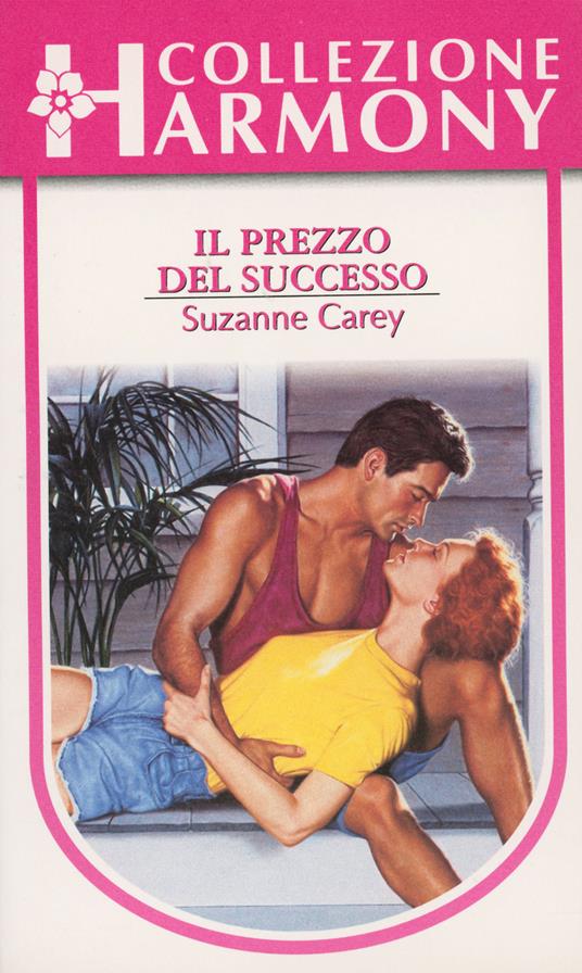 Il prezzo del successo - Suzanne Carey - ebook