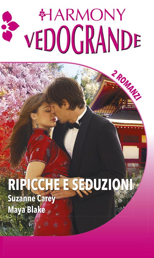 Ripicche e seduzioni: Una questione di famiglia-La piccante arte della vendetta - Maya Blake,Suzanne Carey - ebook