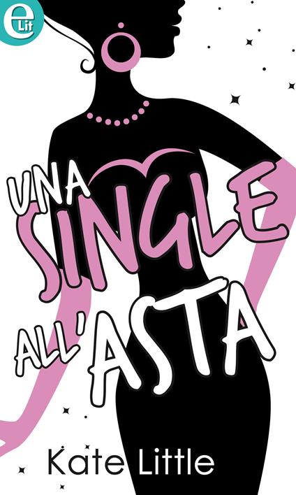 Una single all'asta - Kate Little - ebook