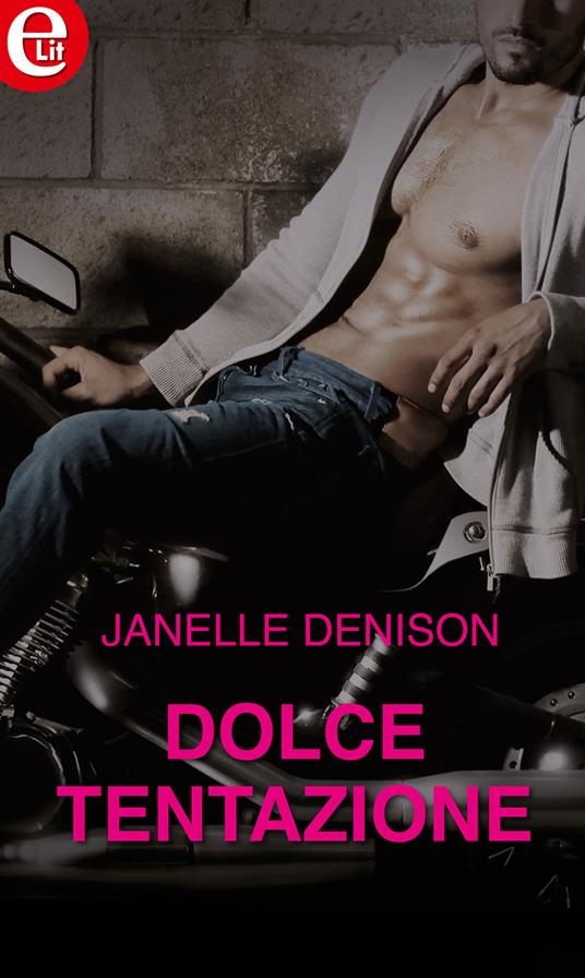 Dolce tentazione - Janelle Denison - ebook