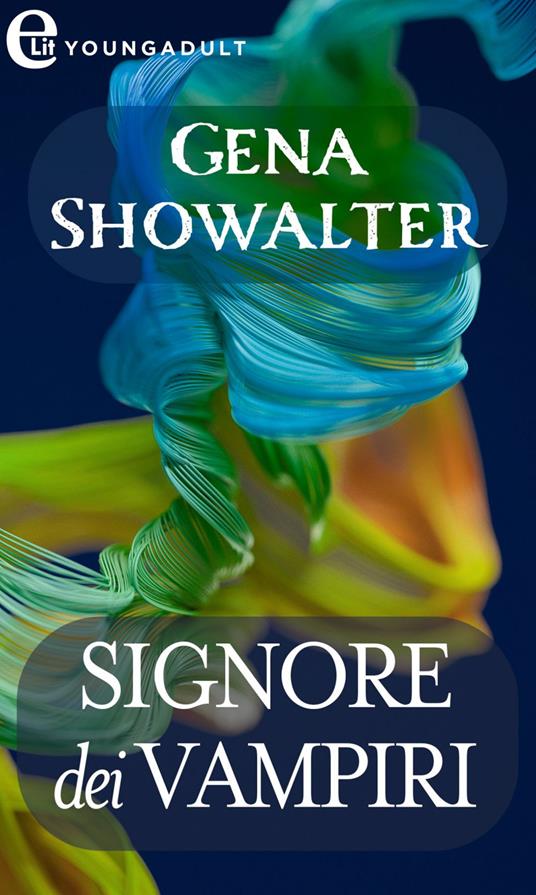 Signore dei vampiri. Royal house of shadows - Gena Showalter - ebook