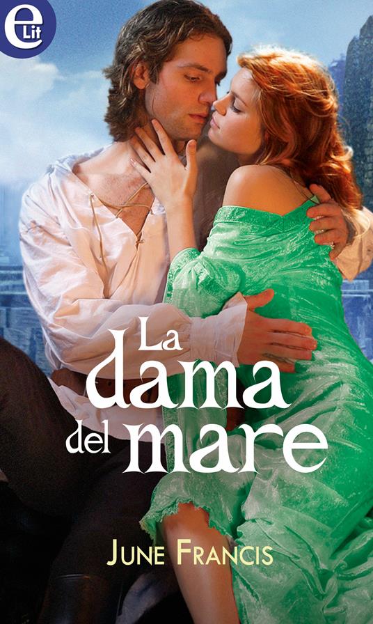 La dama del mare - June Francis - ebook