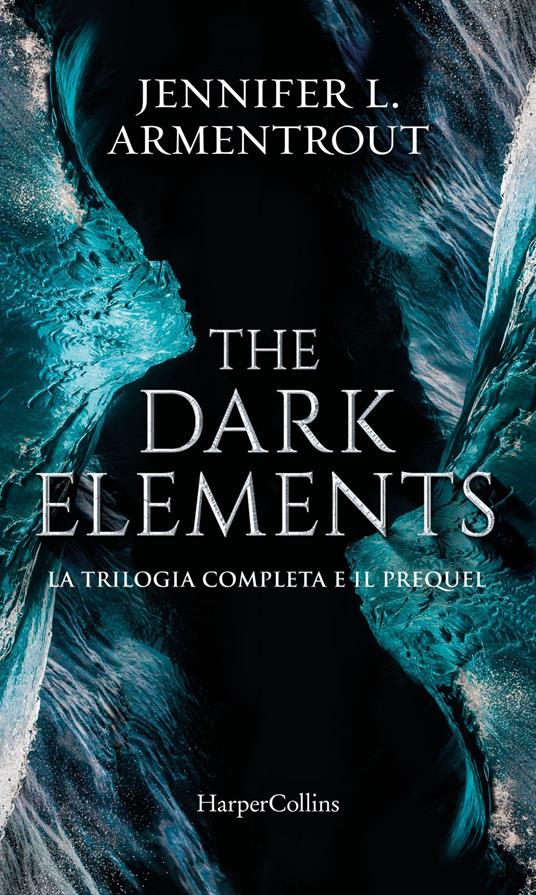 The dark elements. La trilogia. Caldo come il fuoco-Freddo come la pietra-  Lieve come un respiro - Armentrout, Jennifer L. - Ebook - EPUB2 con Adobe  DRM