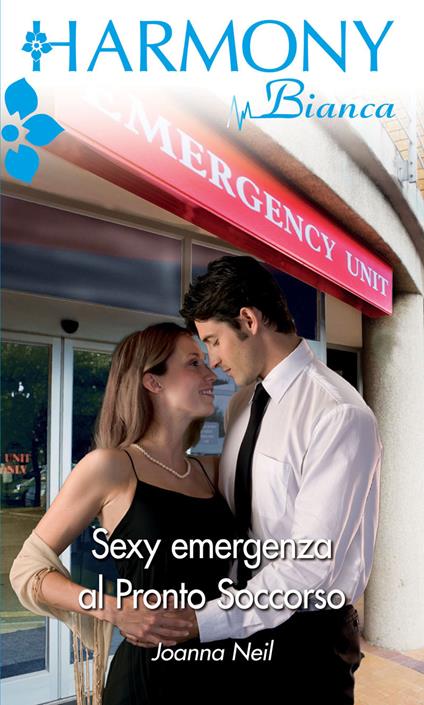 Sexy emergenza al pronto soccorso - Joanna Neil - ebook