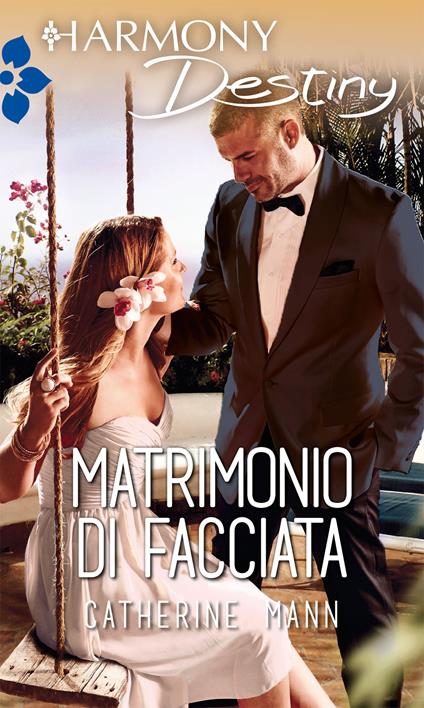 Matrimonio di facciata - Catherine Mann - ebook