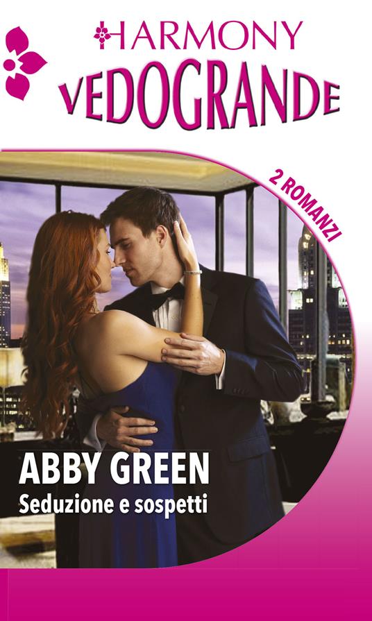 Seduzione e sospetti: Sotto lo sguardo del milionario-Una notte col nemico - Abby Green - ebook