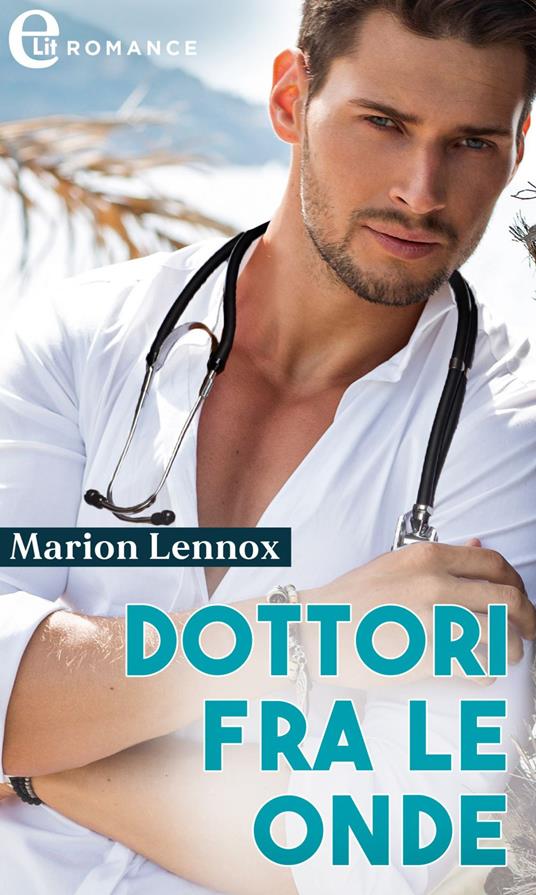 Dottori fra le onde - Marion Lennox - ebook