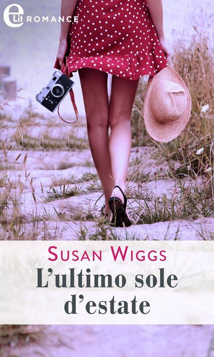 L' ultimo sole d'estate - Susan Wiggs - ebook