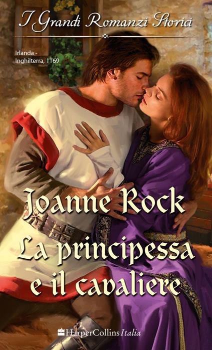 La principessa e il cavaliere - Joanne Rock - ebook