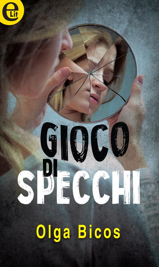 Gioco di specchi - Olga Bicos - ebook