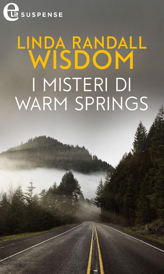 I misteri di Warm Springs - Linda Randall Wisdom - ebook