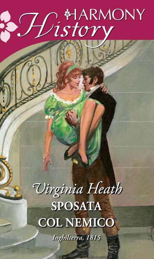 Sposata col nemico - Virginia Heath - ebook