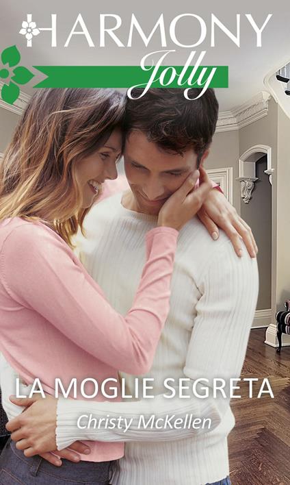 La moglie segreta - Christy McKellen - ebook