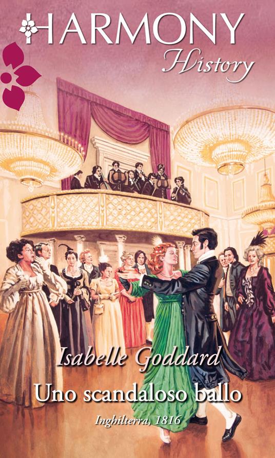 Uno scandaloso ballo - Isabelle Goddard - ebook