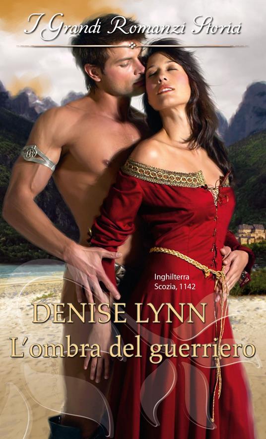 L' ombra del guerriero - Denise Lynn - ebook