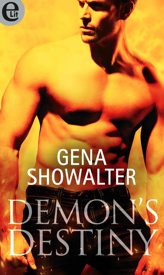 Demon's destiny. I signori degli inferi - Gena Showalter - ebook