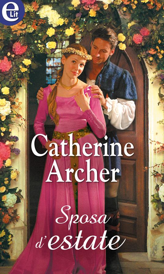 Sposa d'estate - Catherine Archer - ebook