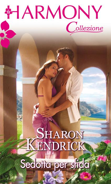 Sedotta per sfida - Sharon Kendrick - ebook