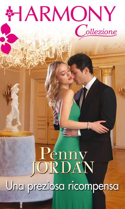 Una preziosa ricompensa - Penny Jordan,Anna Vassalli - ebook