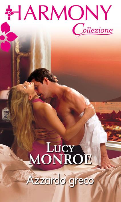 Azzardo greco - Lucy Monroe,Maria Paola Rauzi - ebook