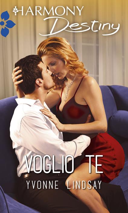 Voglio te. Segreti e vendette tra le vigne. Vol. 2 - Yvonne Lindsay - ebook