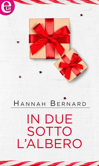 In due sotto l'albero. Bianco Natale. Vol. 3 - Hannah Bernard - ebook