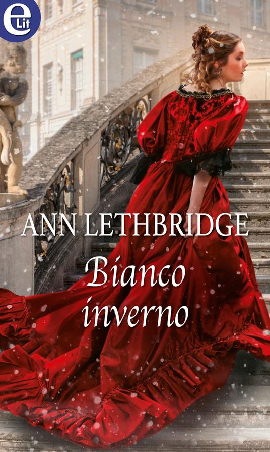 Bianco inverno - Ann Lethbridge - ebook