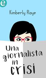 Una giornalista in crisi. Scritto sulla carta. Vol. 2