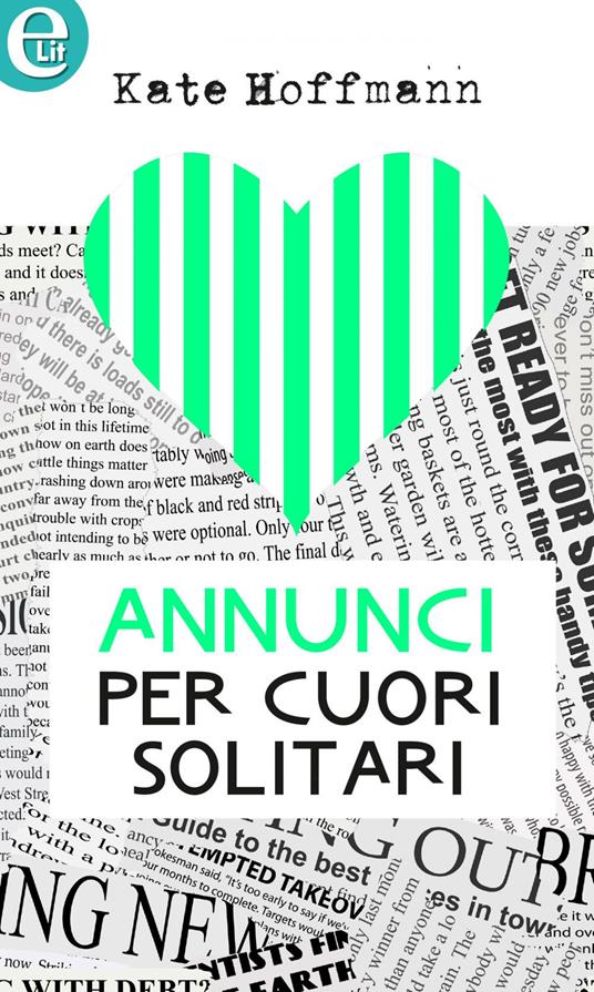 Annunci per cuori solitari. Scritto sulla carta. Vol. 3 - Kate Hoffmann - ebook