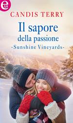 Il sapore della passione. Sunshine Vineyards. Vol. 3