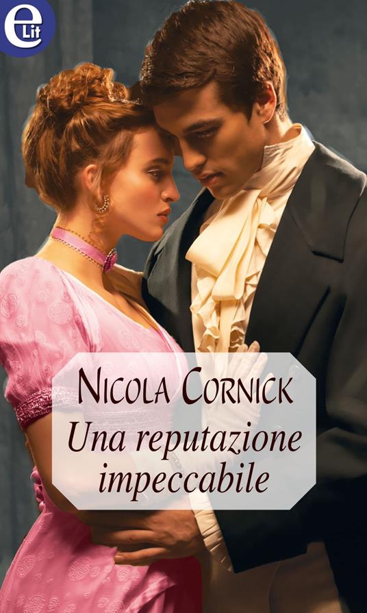 Una reputazione impeccabile. Tallant's saga. Vol. 2 - Nicola Cornick - ebook