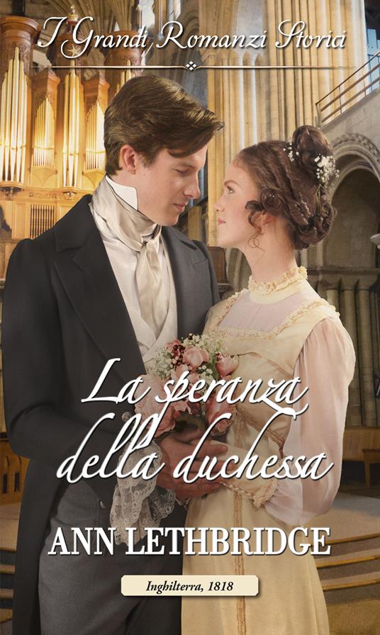 La speranza della duchessa - Ann Lethbridge - ebook