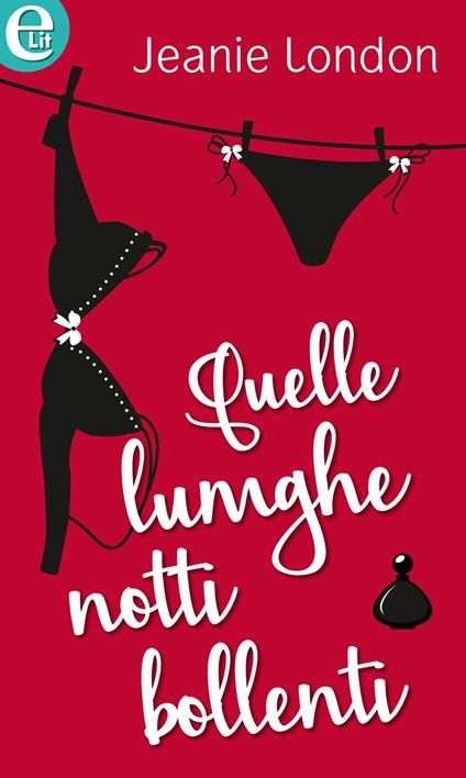 Quelle lunghe notti bollenti - Jeanie London - ebook