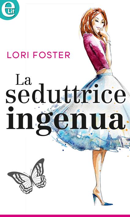 La seduttrice ingenua. Sawyers siblings. Vol. 2 - Lori Foster - ebook