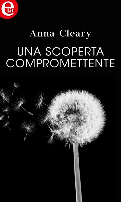 Una scoperta compromettente - Anna Cleary - ebook