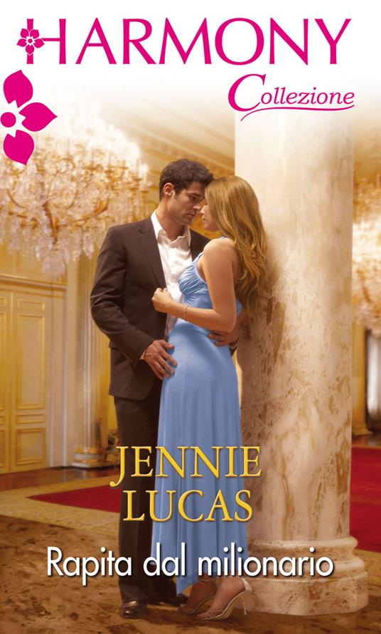 Rapita dal milionario - Jennie Lucas - ebook