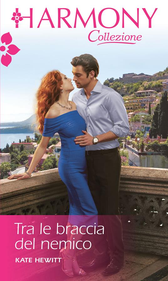 Tra le braccia del nemico - Kate Hewitt,Valentina Lucia Ruggiero - ebook