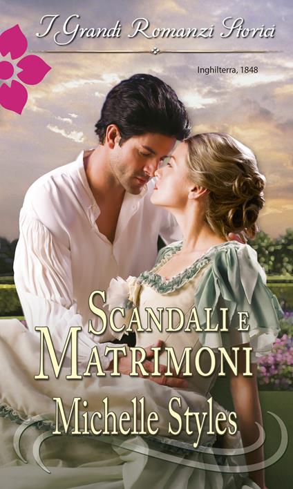 Scandali e matrimoni - Michelle Styles,Anna Polo - ebook