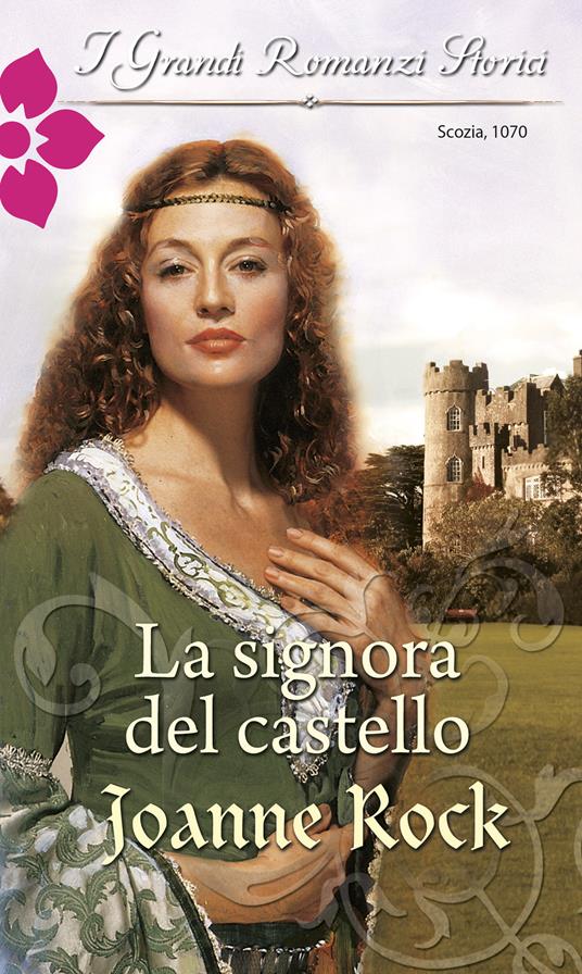 La signora del castello - Joanne Rock,Elena Rossi - ebook