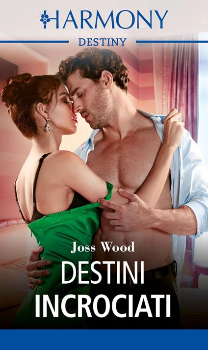 Destini incrociati. I signori dei diamanti. Vol. 3 - Joss Wood,Eleonora Motta - ebook