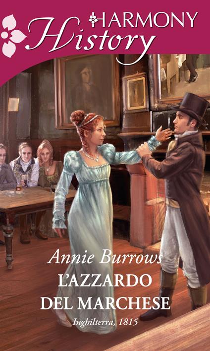 L' azzardo del marchese - Annie Burrows,Mariangela Latorre - ebook