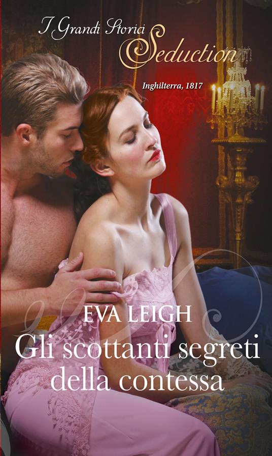 Gli scottanti segreti della contessa. I segreti di Londra. Vol. 2 - Eva Leigh,Lorenza Braga - ebook