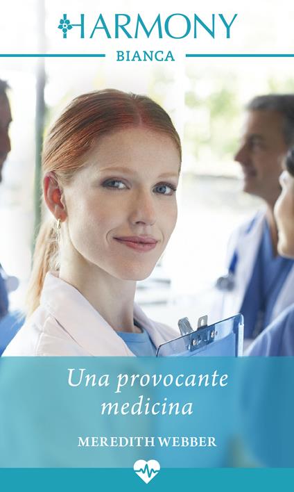 Una provocante medicina. La famiglia Halliday. Vol. 1 - Meredith Webber,Silvia Maria Calandra - ebook