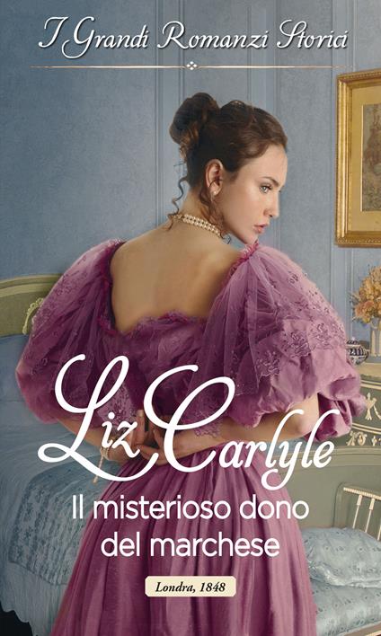 Il misterioso dono del marchese. Fraternitas Aureae Crucis. Vol. 1 - Liz Carlyle,Marianna Mattei - ebook