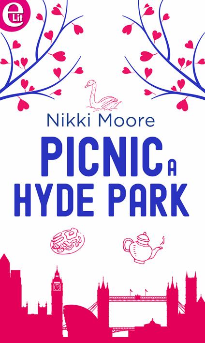 Picnic a Hyde Park. Love London collection. Vol. 2 - Nikki Moore - ebook