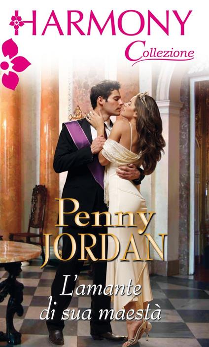 L' amante di sua maestà - Penny Jordan,Raffaella Perino - ebook