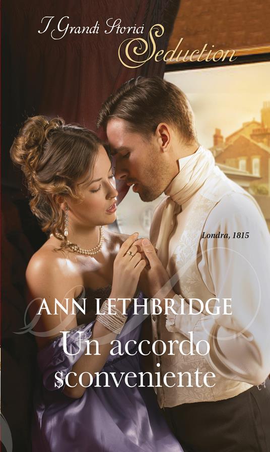 Un accordo sconveniente - Ann Lethbridge,Federica Isola Pellegrini - ebook