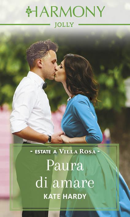 Paura di amare. Estate a Villa Rosa. Vol. 3 - Kate Hardy,Carlotta Picasso - ebook