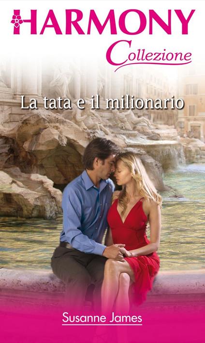 La tata e il milionario - Susanne James,Marta Draghi - ebook